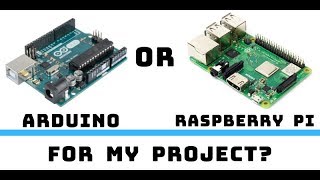 Arduino or Raspberry Pi for My Project Arduino Vs Raspberry Pi [upl. by Yeniffit465]