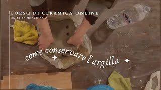 corso di ceramica online come conservare largilla [upl. by Novehs]