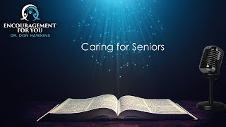 Caring for Seniors [upl. by Sankaran]