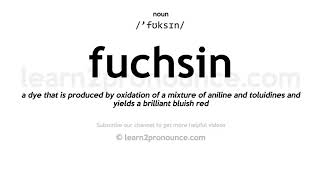 How to pronounce Fuchsin  English pronunciation [upl. by Heinrik]