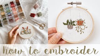 EMBROIDERY 101  How to embroider for beginners  What you need to start  step by step tutorial [upl. by Winer466]