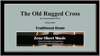 The Old Rugged Cross arranged for String Quartet by Zene Strings [upl. by Kirst]