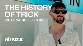 Patrick Topping Chats About The History Of Trick [upl. by Annodal984]