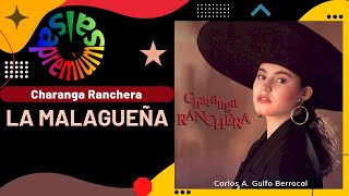 🔥LA MALAGUEÑA por CHARANGA RANCHERA con ADALBERTO SANTIAGO  Salsa Premium [upl. by Yelir223]