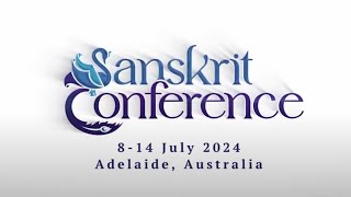 Sanskrit Conference Adelaide Australia 8  14 Jul 2024 [upl. by Sesilu]