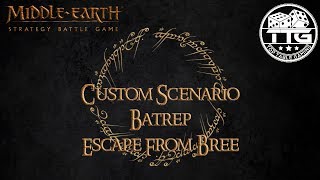 MESBG BATREP Escape from Bree [upl. by Bannon]