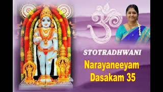 NARAYANEEYAM  DASAKAM 35 [upl. by Prudy]