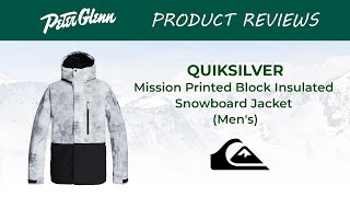 Quiksilver Mission Printed Block Insulated Snowboard Jacket Review [upl. by Moishe624]