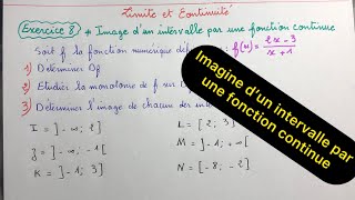 Limites et continuité image dun intervalle par une fonction continue exercice 8 2Bac sciences [upl. by Aihtenyc]