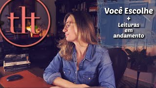 Você Escolhe  Leituras em andamento  Tatiana Feltrin [upl. by Wetzell667]