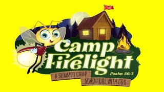 VBS 2024  Camp Firelight [upl. by Yanetruoc]