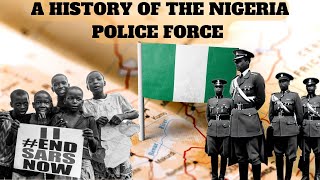 Nigeria Police Force A Brief HistoryEpisode 1 Colonial Police amp Militaries Series [upl. by Notlrac]