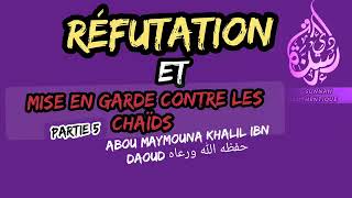 ⛔️Réfutation et mise en garde contre la secte mécréante dénomme Chaïds📌 F🎙️Abou Maymouna حفظه الله [upl. by Idac]