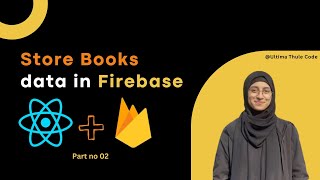 From Zero to Hero Store Books Data in Firebase in 5 min part no 02 [upl. by Rafaelita]