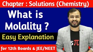 What is Molality  Class 12th Chemistry  Alakh Pandey Sir  Alakh Sir Highlights [upl. by Mukerji]