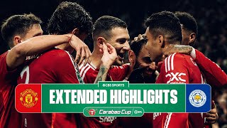 Manchester United vs Leicester City Extended Highlights  Carabao Cup  CBS Sports Golazo [upl. by Mezoff]