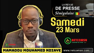 🇸🇳 Revue de presse SN Wolof du Samedi 23 Mars 2024 rfm zikfm avec Mouhamadou Moustapha T [upl. by Imef25]