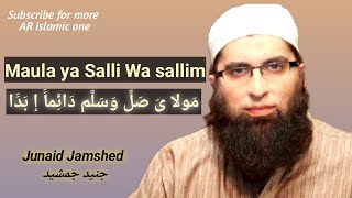 Maula ya Salli Wa sallim Junaid Jamshed AR Islamic one [upl. by Irena111]