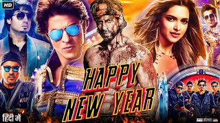 Happy New Year Full Movie  Shah Rukh Khan  Deepika Padukone  Sonu Sood  Review amp Facts [upl. by Kere]