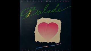 Djordje Balasevic  Balade u tvojim molitvama Ceo album  Audio 1987 HD [upl. by Brant]