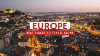 10 Best solo travel destinations in Europe [upl. by Assirehc147]