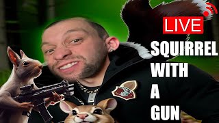 Squirrel with a Gun lets get nutty Tarkov later [upl. by Ahsiloc345]