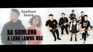 Omomi Khiangte  Ka Suihlung A Leng Lawng Nge  RamBoss React [upl. by Lyrpa9]