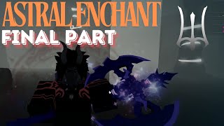 How many Golems did it take Deepwoken  Astral Enchantment Final Part [upl. by Nosrak]