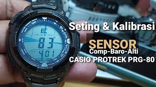 Cara Kalibrasi Sensor Casio Protrek PRG80 CompassBarometerAltimeter [upl. by Adamik712]