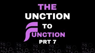 BRIDGING THE DIVIDE  THE UNCTION TO FUNCTION PRT 7 [upl. by Torres]