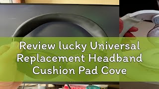 Review lucky Universal Replacement Headband Cushion Pad Cover Protector for MOMENT [upl. by Thomsen]