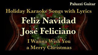 Jose Feliciano Feliz Navidad I Wanna Wish You a Merry Christmas Karaoke Songs with Lyrics [upl. by Waldron923]