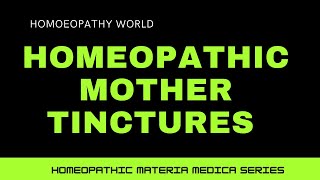 HOMOEOPATHIC MOTHER TINCTURES I BENEFITS I DOSAGE I SIDE EFFECTS [upl. by Borries356]