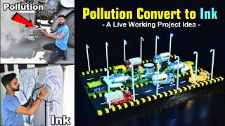 Pollution Control Science Project Working Model  How to Make Ink from Pollution [upl. by Akelahs]