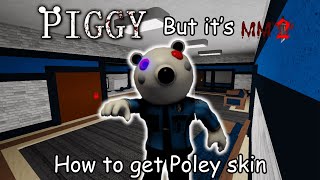 How to get Poley Skin in Piggy but it’s MM2 [upl. by Izogn]