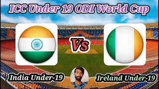 India Under19s v Ireland Under19s  15th Match Group A  ICC Under 19 World Cup [upl. by Genovera]