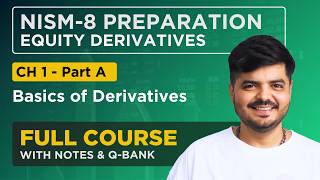 NISM  8 Equity Derivatives Exam 2024  FULL COURSE  Chapter 1 Part  A [upl. by Eceela722]