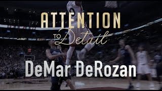 Attention to Detail DeMar DeRozan [upl. by Rebmeced]