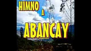 HIMNO A ABANCAY [upl. by Stig]