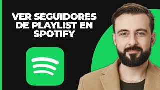 Cómo ver la cantidad de seguidores en una lista de reproducción de Spotify [upl. by Joses934]