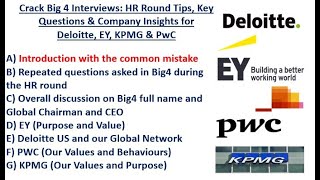 Crack Big 4 Interview HR Round Tips Key Questions amp Company Insights for Deloitte EY KPMG amp PwC [upl. by Naerad290]