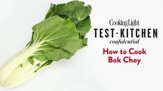 How to Cook Bok Choy  Cooking Light [upl. by Acirretal318]