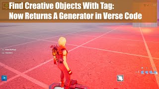 Find Creative Objects With Tag in Verse Code Now Returns A Generator Instead of An Array [upl. by Jillana]