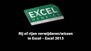 45 Rij of Rijen Verwijderen en Wissen in Excel – Excel 2013 [upl. by Adora]