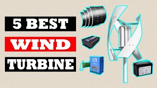 Top 5 Best Wind Turbine in 2024 [upl. by Tolliver350]