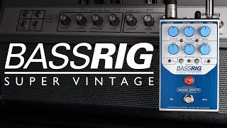 Introducing BASSRIG Super Vintage [upl. by Nosrac]