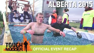 Tough Mudder Alberta  Official Event Video  Tough Mudder 2015 [upl. by Sandie]