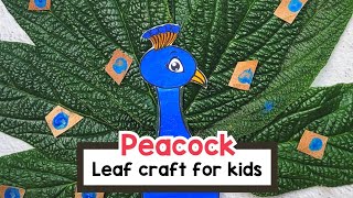 Make a Peacock with Leaves  Peacock Craft for kids [upl. by Ahcsropal]