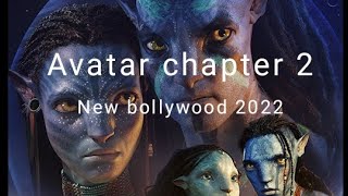 Avatar chapter 2 The Way Of Water Full Movie In Hindi  New hollywood South Movie Hindi 2022 [upl. by Miarfe82]