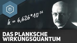 Das Plancksche Wirkungsquantum [upl. by Gerek]